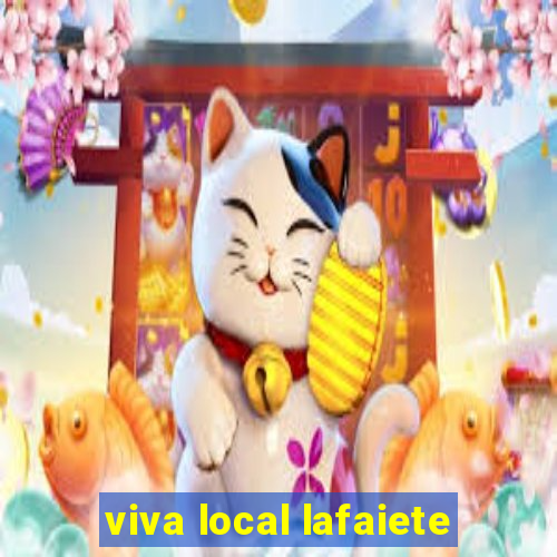 viva local lafaiete